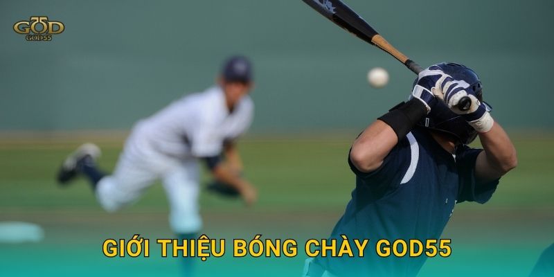 Giới thiệu Bóng chày God55
