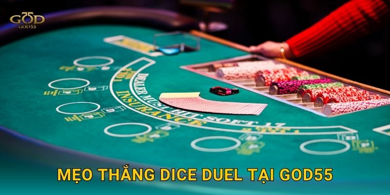 Mẹo thắng Dice Duel tại God55